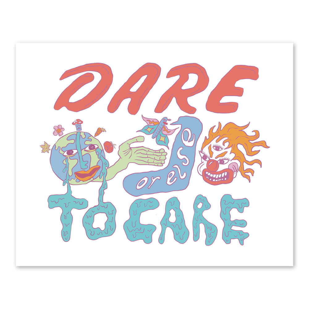 Dare To Care 8x10 Art Print
