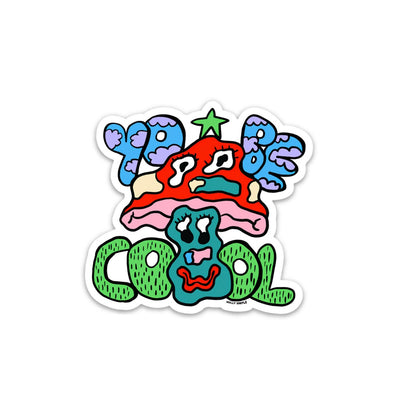 Yo, Be Cool Trippy Mushroom Vinyl Sticker