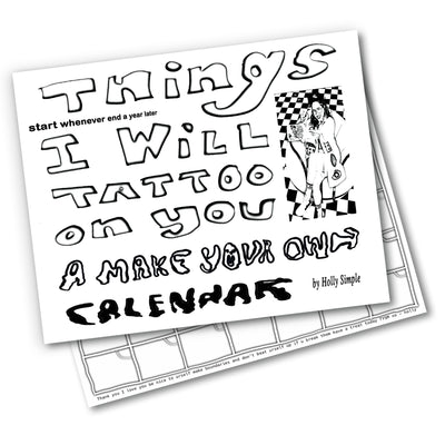 “Things I Will Tattoo on You" | A Make Your Own Calendar