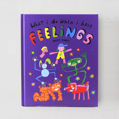 WHAT I DO WHEN I HAVE FEELINGS | HARDCOVER CHILDREN'S BOOK